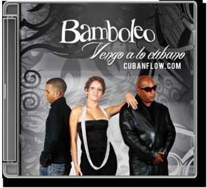 Bamboleo - Vengo A Lo Cubano (2010) - FRONTAL